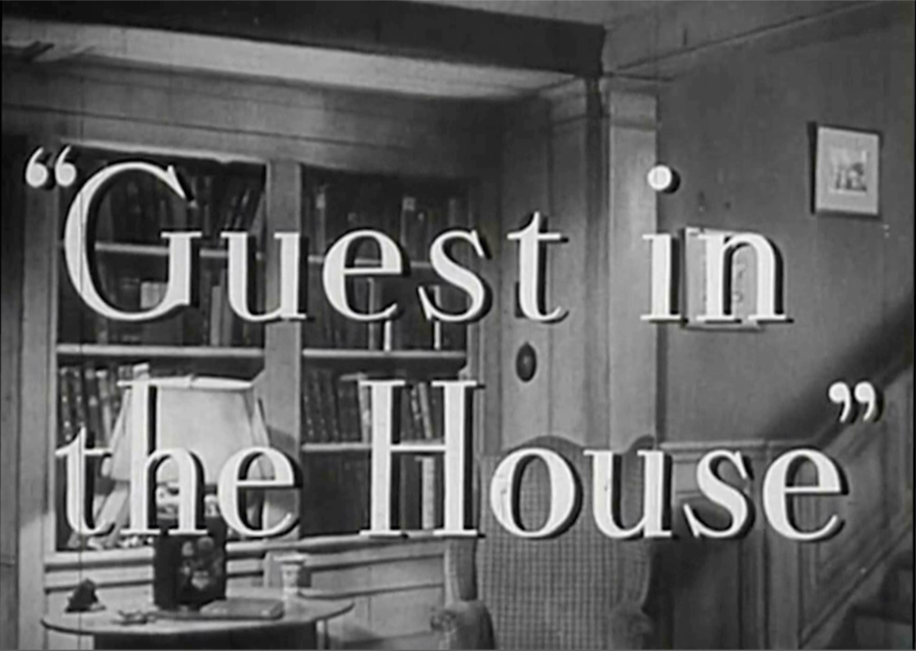 Thumbnail image for Classic Movie: A Guest in the House