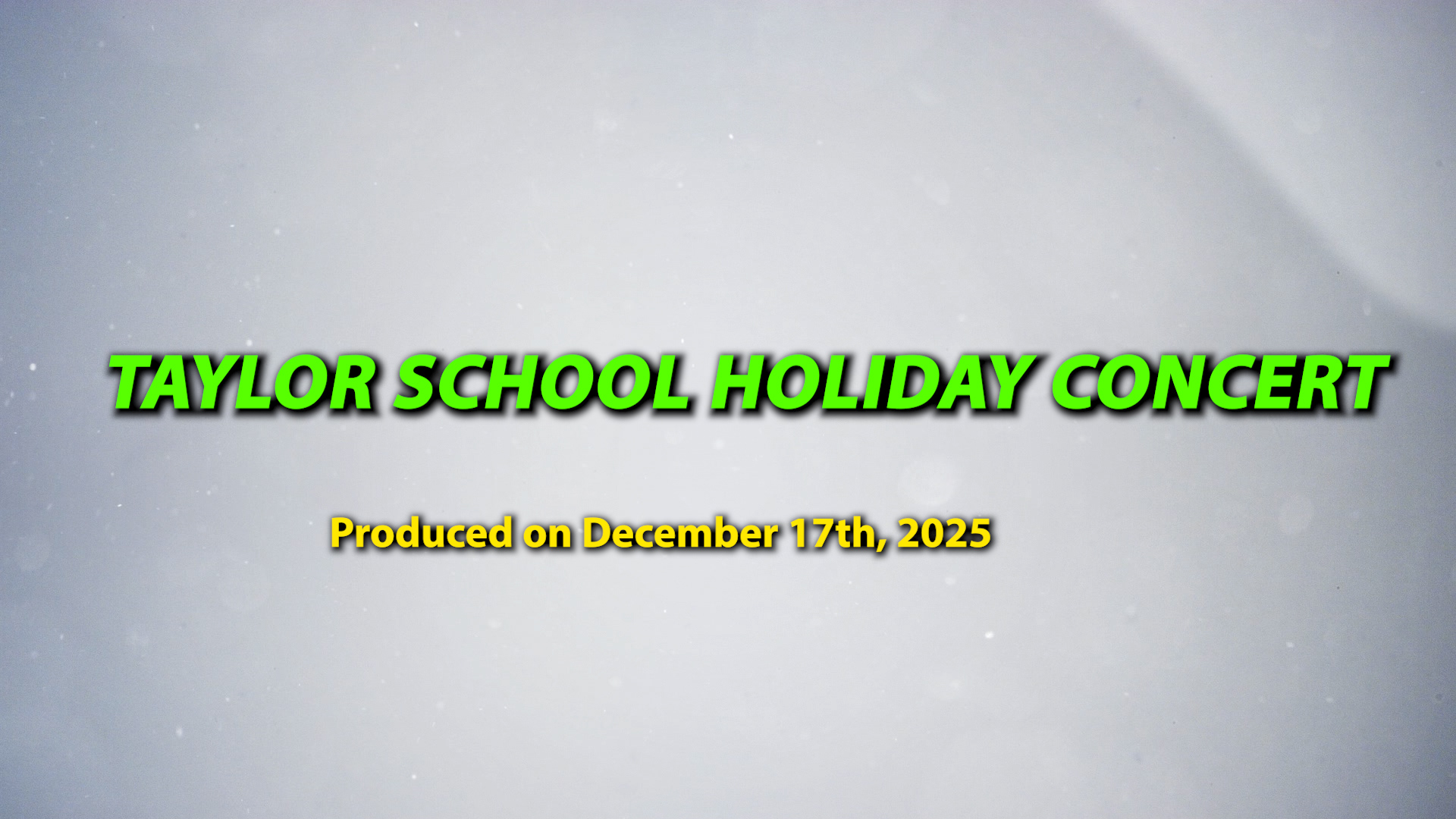 TAYLOR SCHOOL HOLIDAY CONCERT DECEMBER 17th 2025