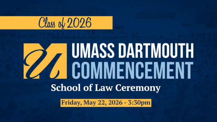 Thumbnail image for UMASS Dartmouth School of Law Commencement Ceremony 5-22-26