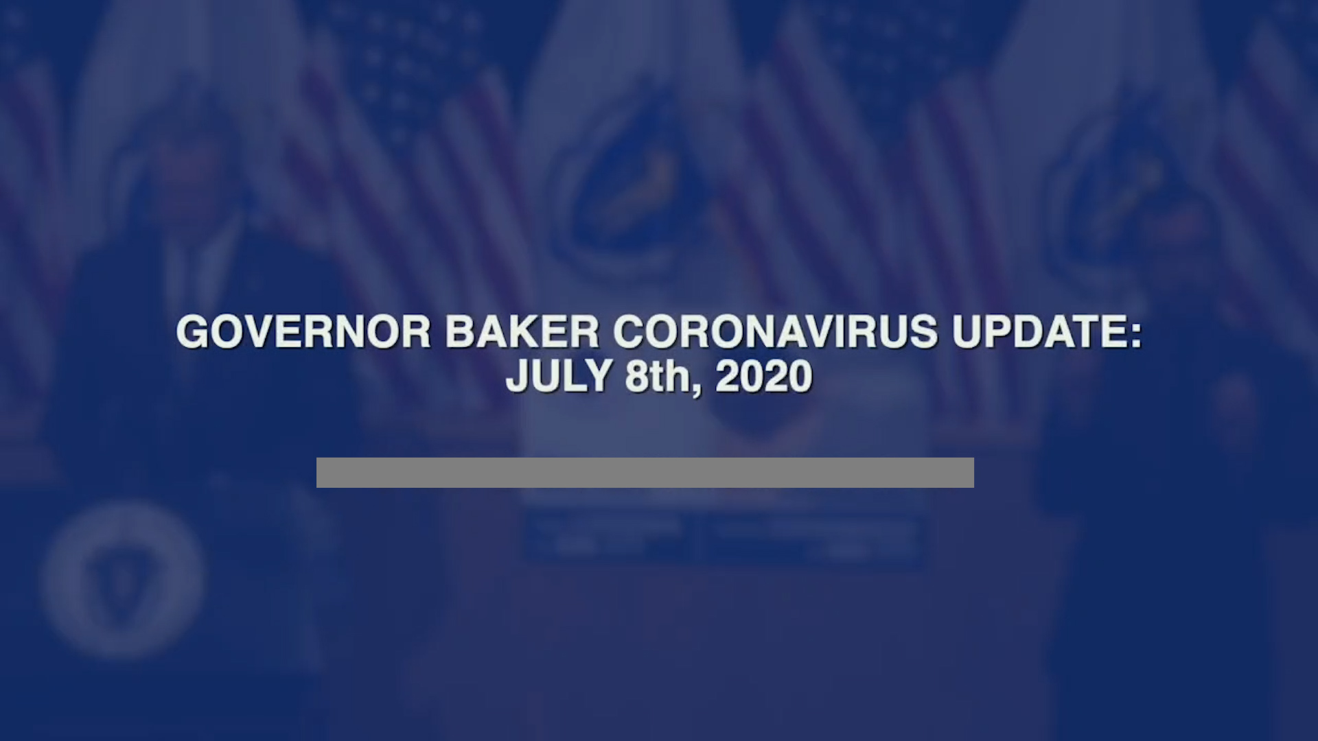 Thumbnail image for Governor Baker's COVID-19 Update, July 8th