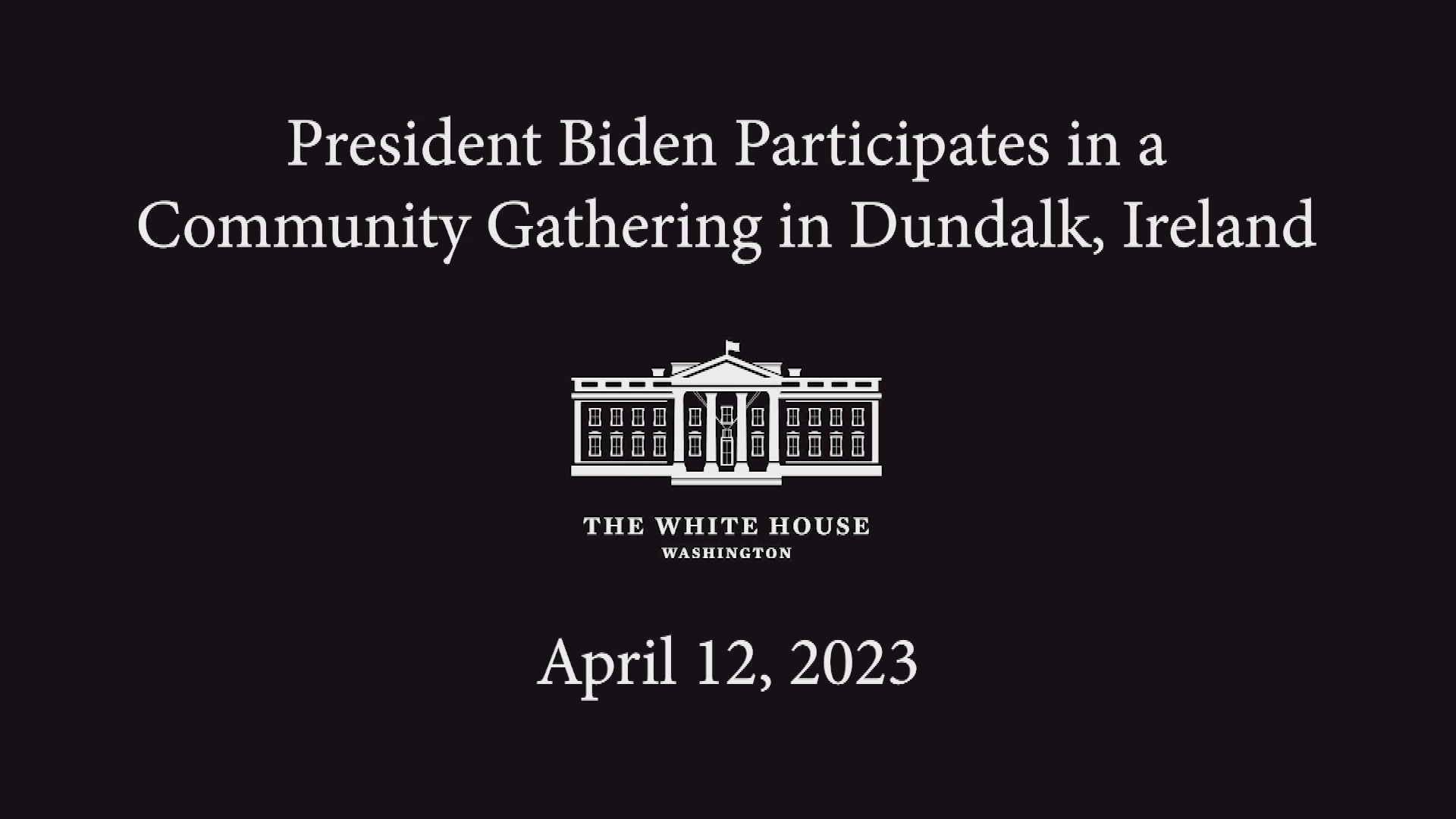 Thumbnail image for President Biden in Ireland