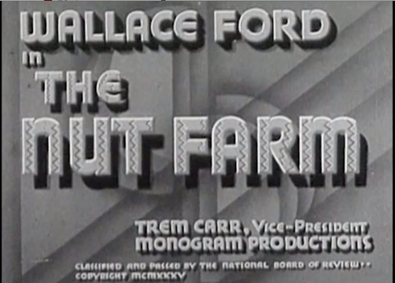 Classic Movie: Nut Farm