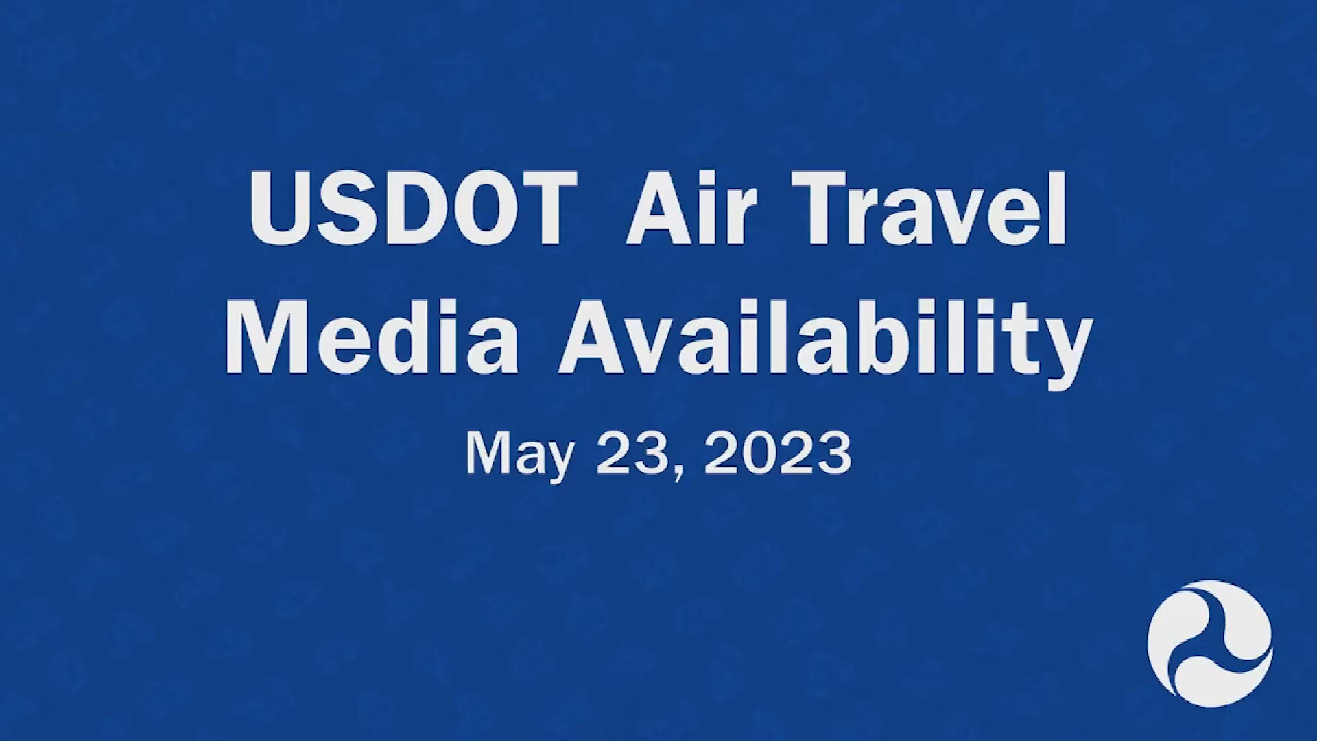 Thumbnail image for USDOT Summer Air Travel Press Conference